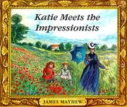 Katie meets the Impressionists by James Mayhew