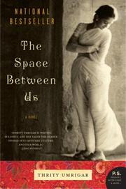 Cover of: The Space Between Us by Thrity N. Umrigar, Thrity N. Umrigar