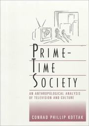 Cover of: Prime-time society: an anthropological analysis of television and culture