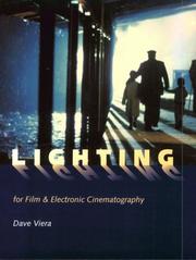 Cover of: Lighting for film and electronic cinematography by John David Viera
