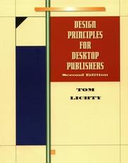 Cover of: Design principles for desktop publishers by Tom Lichty
