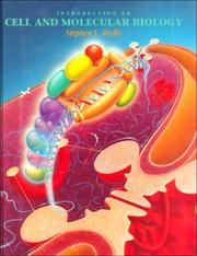 Cover of: An introduction to cell and molecular biology by Stephen L. Wolfe