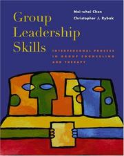 Group leadership skills by Mei-whei Chen, Christopher J. Rybak