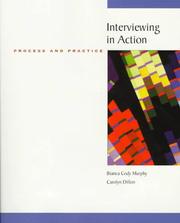 Cover of: Interviewing in action by Bianca Cody Murphy, Carolyn Dillon, Bianca Cody Murphy