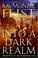 Cover of: Into a Dark Realm (The Darkwar Saga, Book 2)