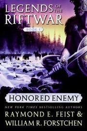 Cover of: Honored Enemy (Legends of the Riftwar, Book 1) by Raymond E. Feist, William R. Forstchen