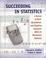 Cover of: Succeeding in statistics