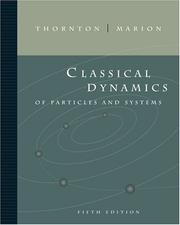 Cover of: Classical dynamics of particles and systems. by Stephen T. Thornton