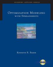 Optimization modeling with spreadsheets by Kenneth R. Baker