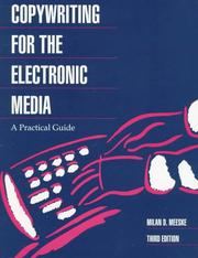 Cover of: Copywriting for the electronic media by Milan D. Meeske, Milan D. Meeske