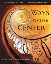 Cover of: Thomson Advantage Books: Ways to the Center by Denise Lardner Carmody, T. L. Brink