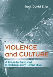 Cover of: Violence and Culture by Jack David Eller