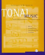 Cover of: Techniques and materials of tonal music by Thomas Edward Benjamin, Thomas Benjamin