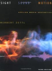 Cover of: Sight, Sound, Motion by Herbert Zettl, Herbert Zettl