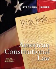 American constitutional law by Otis H. Stephens, Jr., Otis H. Stephens, II, John M. Scheb
