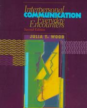 Cover of: Interpersonal communication by Julia T. Wood, Julia T. Wood