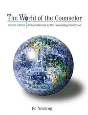 Cover of: The world of the counselor: an introduction to the counseling profession