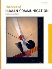 Cover of: Theories of Human Communication by Stephen W. Littlejohn