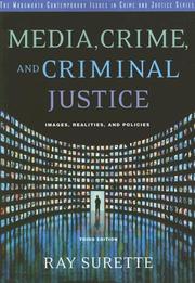 Cover of: Media, Crime, and Criminal Justice by Ray Surette