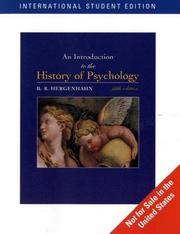 Cover of: An introduction to the history of psychology by B. R. Hergenhahn