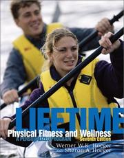 Cover of: Lifetime Physical Fitness and Wellness by Wener W.K. Hoeger