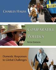 Cover of: Comparative Politics by Charles Hauss, Charles Hauss