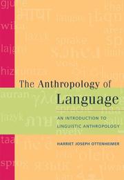 Cover of: The anthropology of language: an introduction to linguistic anthropology