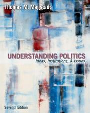 Cover of: Understanding Politics by Thomas M. Magstadt, T. Magstadt, Peter M. Schotten, Thomas M. Magstadt