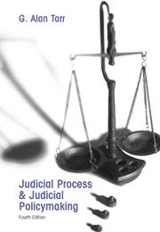 Cover of: Judicial process and judicial policymaking by G. Alan Tarr