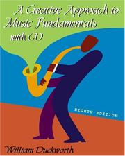 Cover of: A Creative Approach to Music Fundamentals by William Duckworth