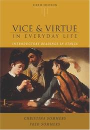 Cover of: Vice and Virtue in Everyday Life (with InfoTrac) by Christina Hoff Sommers, Fred Sommers