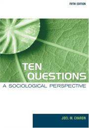 Cover of: Ten questions: a sociological perspective