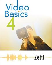 Cover of: Video Basics (with InfoTrac) (Wadsworth Series in Broadcast and Production) by Herbert Zettl