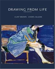 Cover of: Drawing from Life by Clint Brown, Cheryl McLean