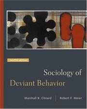 Sociology of deviant behavior by Marshall Barron Clinard, Marshall B. Clinard