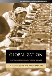 Cover of: Globalization by D. Stanley Eitzen, Maxine Baca Zinn