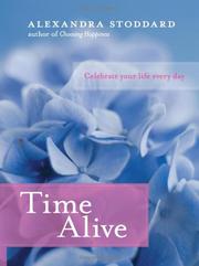 Cover of: Time alive by Alexandra Stoddard