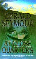Cover of: At Close Quarters by Gerald Seymour undifferentiated