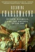 Cover of: Becoming Charlemagne by Jeff Sypeck