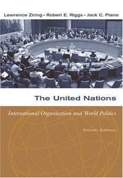 Cover of: The United Nations by Lawrence Ziring, Robert E. Riggs, Jack A. Plano