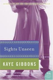 Cover of: Sights Unseen by Kaye Gibbons