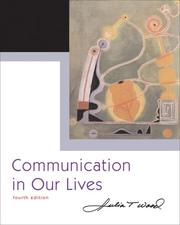 Cover of: Communication in Our Lives (with CD-ROM and SpeechBuilder Express/InfoTrac ) (Wadsworth Series in Speech Communication) by Julia T. Wood