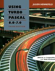 Cover of: Using Turbo Pascal 6.0-7.0 by Julien O. Hennefeld