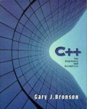Cover of: C++ for engineers and scientists by Gary J. Bronson