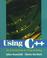 Cover of: Using C++