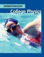 Cover of: College physics by Raymond A. Serway, Jerry S. Faughn, Chris Vuille, Raymond A. Serway