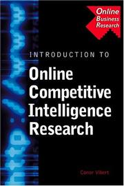 Cover of: An introduction to online competitive intelligence research: search strategies, research case study, research problems, and data source evaluations and reviews