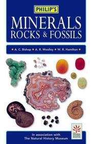 Cover of: Philip's minerals, rocks & fossils by Arthur Clive Bishop