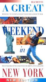 Cover of: A Great Weekend In New York (Hachette's Great Weekend)