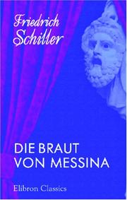 Die Braut von Messina by Friedrich Schiller